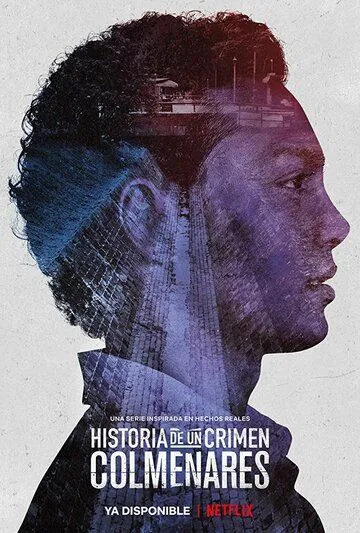 Дневники преступности: Кольменарес / Historia de un crimen: Colmenares (2019) сериал скачать через торрент в хорошем качестве