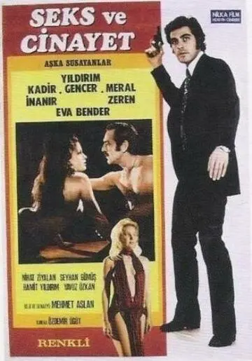 Жажда любви, секса и убийства / Aska Susayanlar: Seks ve Cinayet (1972) фильм скачать через торрент в хорошем качестве