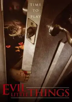 Маленькие злобные штучки / Evil Little Things (2019) фильм скачать через торрент в хорошем качестве