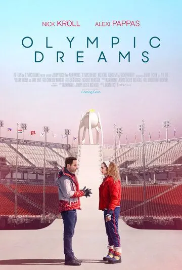 Олимпийские мечты / Olympic Dreams (2019) фильм скачать через торрент в хорошем качестве