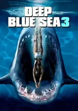 Скачать Глубокое синее море 3 / Deep Blue Sea 3 (2020) фильм через торрент на русском