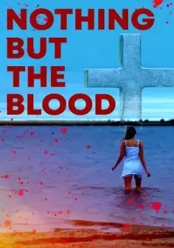 Ничего кроме крови / Nothing But the Blood (2020) фильм скачать через торрент в хорошем качестве