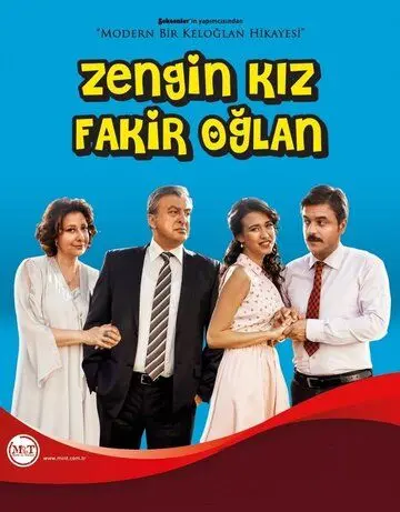 Богатая девушка, бедный парень / Zengin Kız Fakir Oğlan (2012) сериал скачать через торрент в хорошем качестве