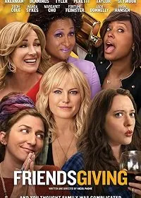 День Друзейдарения / Friendsgiving (2020) фильм скачать через торрент в хорошем качестве