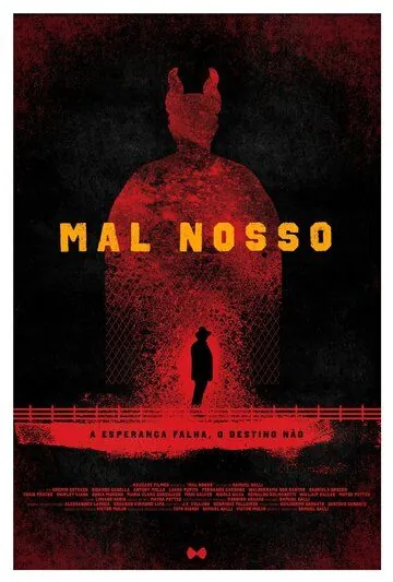 Наше зло / Mal Nosso (2017) фильм скачать через торрент в хорошем качестве