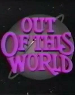 Фантастическая девушка / Out of This World 1987 скачать через торрент сериал в хорошем качестве