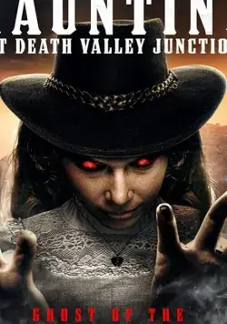 Скачать Призраки на перекрестке Долины Смерти / Haunting at Death Valley Junction (2020) фильм через торрент на русском