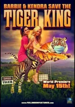 Barbie & Kendra Save the Tiger King / Barbie & Kendra Save the Tiger King (2020) фильм скачать через торрент в хорошем качестве