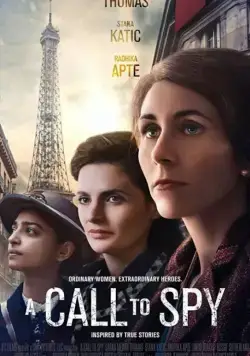 Позывные / A Call to Spy (2019) фильм скачать через торрент в хорошем качестве