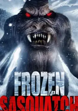 Снежный человек во льдах / Frozen Sasquatch (2018) фильм скачать через торрент в хорошем качестве