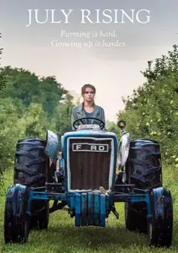 Июльский всход / July Rising (2019) фильм скачать через торрент в хорошем качестве