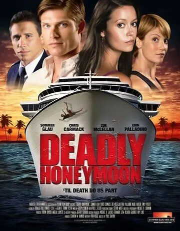 Смертельный медовый месяц / Deadly Honeymoon (2010) фильм скачать через торрент в хорошем качестве