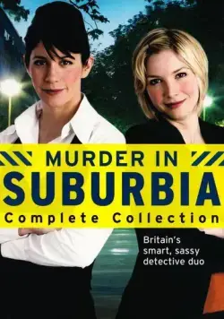 Убийство в пригороде / Murder in Suburbia (2004) сериал скачать через торрент в хорошем качестве
