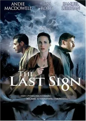 Скачать Последний знак / The Last Sign (2005) фильм через торрент на русском