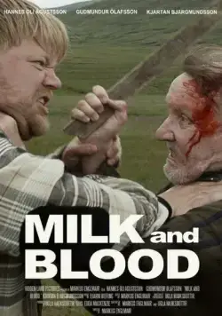 Скачать Молоко и кровь / Milk and Blood (2014) фильм через торрент на русском