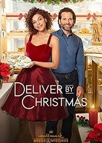 Доставить к Рождеству / Deliver by Christmas (2020) фильм скачать через торрент в хорошем качестве
