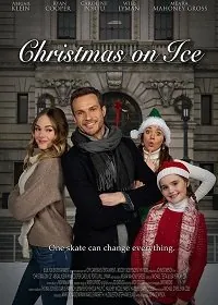 Скачать Рождество на льду / Christmas on Ice (2020) фильм через торрент на русском