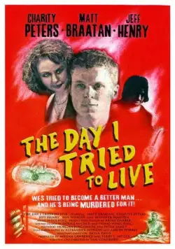 День, когда я попробовал выжить / The Day I Tried to Live (2003) фильм скачать через торрент в хорошем качестве