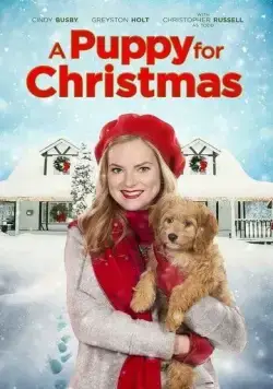 Щенок на Рождество / A Puppy for Christmas (2016) фильм скачать через торрент в хорошем качестве