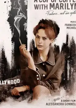 Чашка кофе с Мэрилин / A Cup of Coffee with Marilyn (2019) фильм скачать через торрент в хорошем качестве