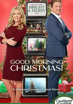 Рождество для Мэри / Good Morning Christmas! (2020) фильм скачать через торрент в хорошем качестве
