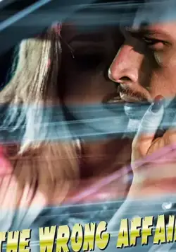 Опасная связь / The Wrong Affair (2019) фильм скачать через торрент в хорошем качестве