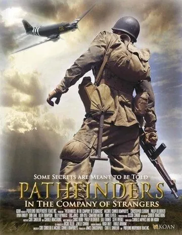 Первопроходцы: В компании незнакомцев / Pathfinders: In the Company of Strangers (2011) фильм скачать через торрент в хорошем качестве