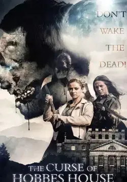 Проклятье поместья Гоббса / The Curse of Hobbes House (2020) фильм скачать через торрент в хорошем качестве