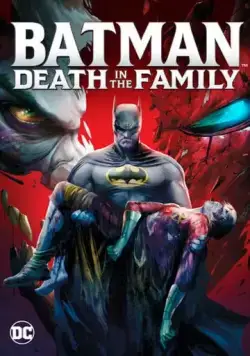 Бэтмен: Смерть в семье / Batman: Death in the Family (2020) мультфильм скачать через торрент в хорошем качестве