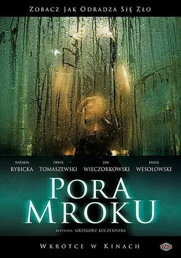 Время тьмы / Pora mroku (2008) фильм скачать через торрент в хорошем качестве
