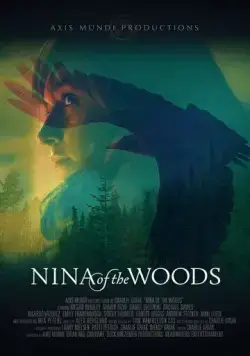 Скачать Нина из леса / Nina of the Woods (2019) фильм через торрент на русском
