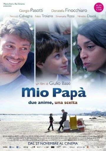 Мой папа / Mio papà (2014) фильм скачать через торрент в хорошем качестве