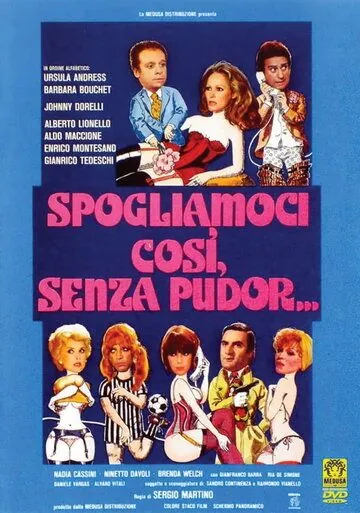 Настолько раздеты, что никакого стыда... / Spogliamoci così, senza pudor... (1976) фильм скачать через торрент в хорошем качестве
