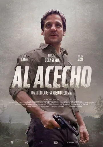 В засаде / Al Acecho (2019) фильм скачать через торрент в хорошем качестве