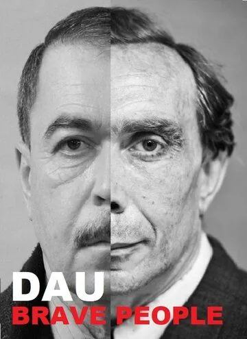 ДАУ. Смелые люди / DAU. Brave People (2020) сериал скачать через торрент в хорошем качестве