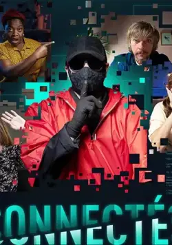 Connectés / Connectés (2020) фильм скачать через торрент в хорошем качестве