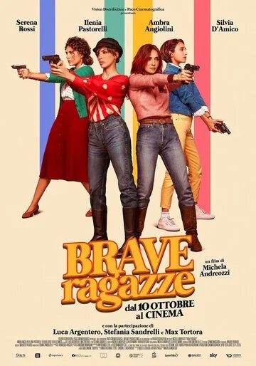 Хорошие девчонки / Brave ragazze (2019) фильм скачать через торрент в хорошем качестве