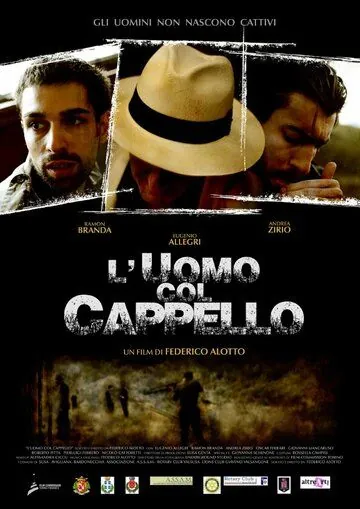 Человек со шляпой / L' uomo col cappello (2013) фильм скачать через торрент в хорошем качестве