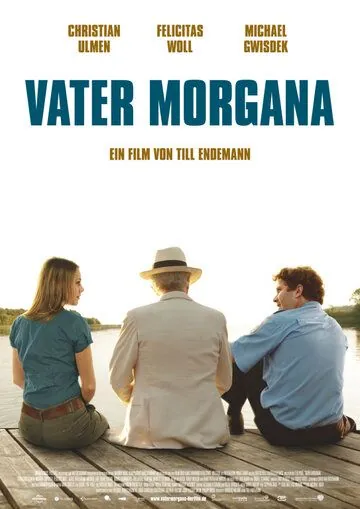 Фата-моргана / Vater Morgana (2010) фильм скачать через торрент в хорошем качестве