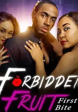 Запретный плод: Первый кусочек / Forbidden Fruit: First Bite (2020) фильм скачать через торрент в хорошем качестве