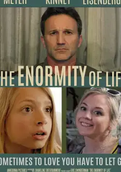 Тяготы жизни / The Enormity of Life (2021) фильм скачать через торрент в хорошем качестве