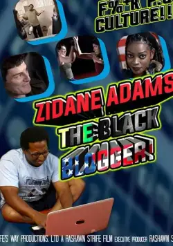 Зидан Адамс: Чёрный Блоггер / Zidane Adams: The Black Blogger! (2021) фильм скачать через торрент в хорошем качестве
