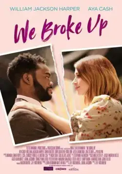 Мы расстались / We Broke Up (2021) фильм скачать через торрент в хорошем качестве