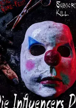 Скачать Смерть инфлюенсерам / Die Influencers Die (2020) фильм через торрент на русском