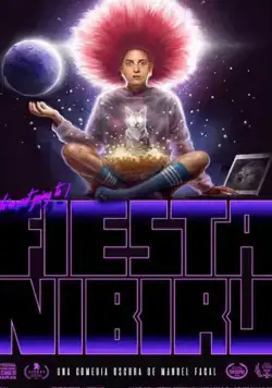 Скачать Праздник Нибиру / Fiesta Nibiru (2019) фильм через торрент на русском