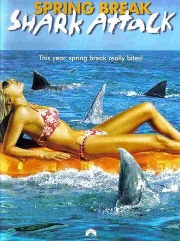 Нападение акул в весенние каникулы / Spring Break Shark Attack (2005) фильм скачать через торрент в хорошем качестве