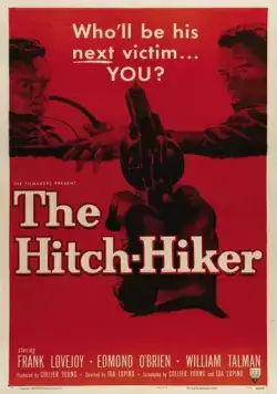Автостопщик / The Hitch-Hiker (1953) фильм скачать через торрент в хорошем качестве