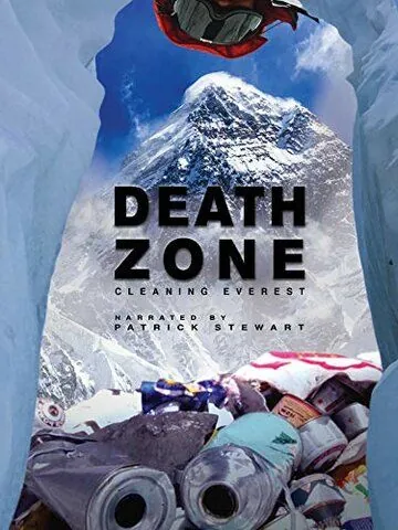 Зона смерти: Очищая Эверест / Death Zone: Cleaning Mount Everest (2019) фильм скачать через торрент в хорошем качестве