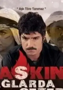 Любовь бродит по горам / Askin daglarda gezer (1999) сериал скачать через торрент в хорошем качестве