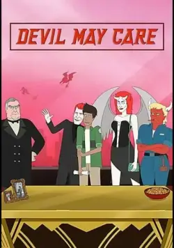 Всё до лампады / Devil May Care (2021) сериал мультфильм скачать через торрент в хорошем качестве